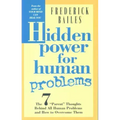 Hidden Power for Human Problems: The 7 Parent Thoughts Behind All Human Thoughts and How to Overcome Them