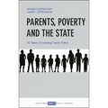 Parents, Poverty and the State: 20 Years of Evolving Family Policy