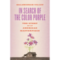 In Search of the Color Purple: The Story of an American Masterpiece
