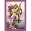 Love Potions Through the Ages: A Study of Amatory Devices and Mores