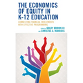 The Economics of Equity in K-12 Education
