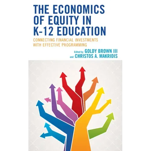 The Economics of Equity in K-12 Education