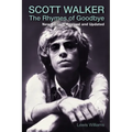 Scott Walker: The Rhymes of Goodbye