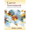Career Assessment: Integrating Interests, Abilities, and Personality