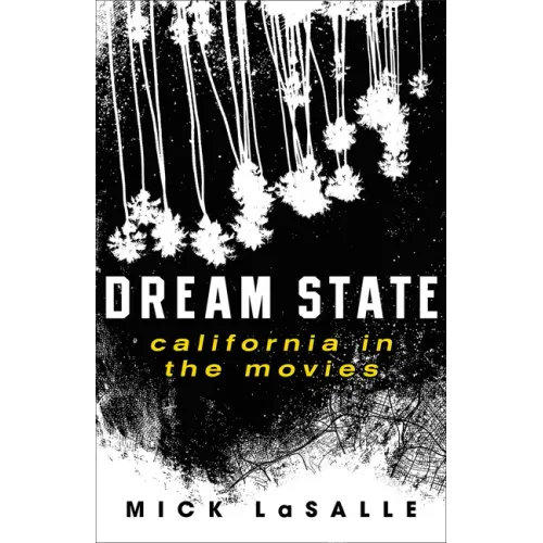 Dream State: California in the Movies
