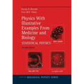 Physics with Illustrative Examples from Medicine and Biology: Statistical Physics