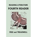 READING-LITERATURE Fourth Reader (Black and White Edition) (Yesterday's Classics)