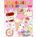 Kawaii Candies and Sweet Treats Coloring Book: Indulge In Coloring As Many Cute Sweets and Ice Creams as You Desire Without Gaining Any Weight!