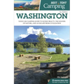 Best Tent Camping: Washington: Your Car-Camping Guide to Scenic Beauty, the Sounds of Nature, and an Escape from Civilization