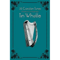 30 Carolan Tunes with Sheet Music and Fingering for Tin Whistle