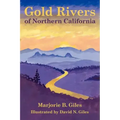 Gold Rivers of Northern California