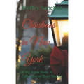 Christmas in New York: A Big Apple Book: A Collection of Short Stories