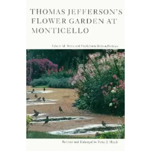 Thomas Jefferson's Flower Garden at Monticello
