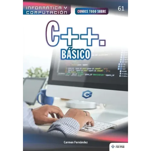 Conoce todo sobre C ++. Básico