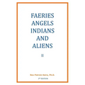 Faeries, Angels, Indians and Aliens II