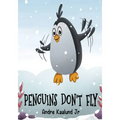 Penguins Don't Fly