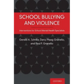 School Bullying and Violence: Interventions for School Mental Health Specialists