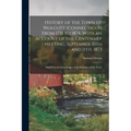 History of the Town of Wolcott (Connecticut) From 1731 to 1874, With an Account of the Centenary Meeting, September 10th and 11th, 1873; and With the