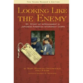 Looking Like the Enemy (the Young Reader's Edition)