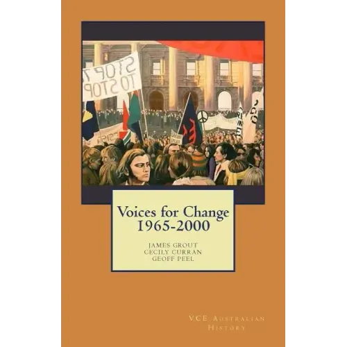 Voices for Change 1965-2000: VCE Australian History