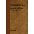 The Manufacture Of Boots And Shoes: Being A Modern Treatise Of All The Processes Of Making And Manufacturing Footgear.