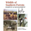 Wildlife of Southern Forests: Habitat & Management