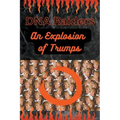 An Explosion of Trumps
