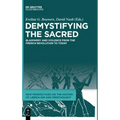 Demystifying the Sacred: Blasphemy and Violence from the French Revolution to Today
