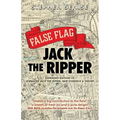 False Flag Jack The Ripper