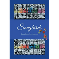 Songbirds