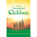 A Guide for Traumatized Children