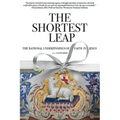 The Shortest Leap: The Rational Underpinnings of Faith in Jesus