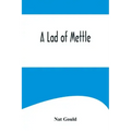 A Lad of Mettle