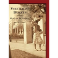 Sweetgrass Baskets and the Gullah Tradition
