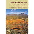 Leaving Mesa Verde: Peril and Change in the Thirteenth-Century Southwest