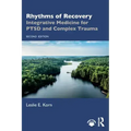 Rhythms of Recovery: Integrative Medicine for Ptsd and Complex Trauma