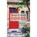 Because of Colorful Doors