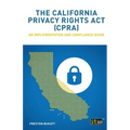 The California Privacy Rights Act (CPRA): An implementation and compliance guide