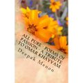 All Pure - Poems of Passion - A tribute to Omar Khayyam