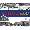 Byron Birdsall's Alaska