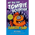 Jurassic Carp: My Big Fat Zombie Goldfish