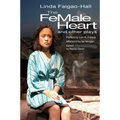 The Female Heart and Other Plays