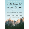 Like Streams to the Ocean: Notes on Ego, Love, and the Things That Make Us Who We Are: Essaysc