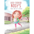 Lucky Redhead Rosy's First Day of School