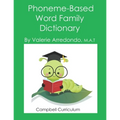 Phoneme-Based Word Family Dictionary: Aligning Word Family Instruction with the Science of Reading