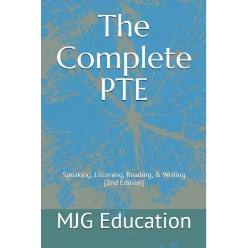 The Complete PTE: Speaking, Listening, Reading, & Writing