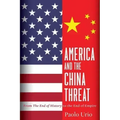 America and the China Threat: From the End of History to the End of Empire
