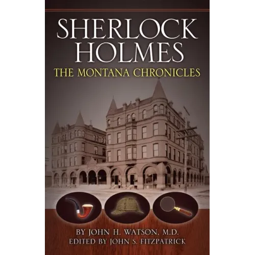 Sherlock Holmes: The Montana Chronicles