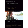 Life Undercover: Coming of Age in the CIA