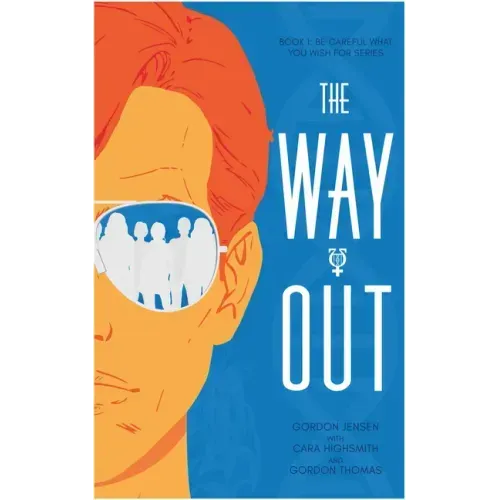 The Way Out: A Novel Volume 1
